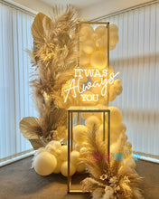 Load image into Gallery viewer, It Was Always You Neon Sign