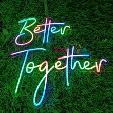 Load image into Gallery viewer, Better Together RGB Neon Sign