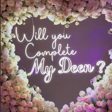 Load image into Gallery viewer, Will You Complete My Deen Neon Sign