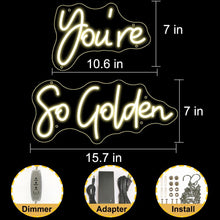 Load image into Gallery viewer, You're So Golden Neon Sign