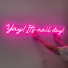 Load image into Gallery viewer, Yay It's Nail Day Neon Sign