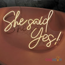 Load image into Gallery viewer, She Said Yes Neon Sign