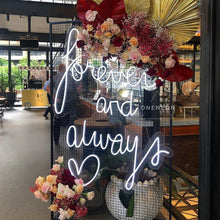Load image into Gallery viewer, Forever And Always Neon Sign