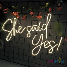 Load image into Gallery viewer, She Said Yes Neon Sign
