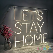 Load image into Gallery viewer, Let's Stay Home Neon Sign