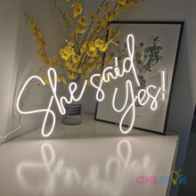 Load image into Gallery viewer, She Said Yes Neon Sign