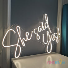 Load image into Gallery viewer, She Said Yes Neon Sign