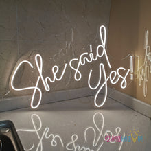 Load image into Gallery viewer, She Said Yes Neon Sign