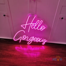 Load image into Gallery viewer, Hello Gorgeous Neon Sign