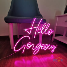 Load image into Gallery viewer, Hello Gorgeous Neon Sign