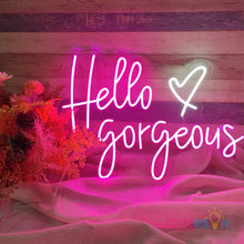 Load image into Gallery viewer, Hello Gorgeous Neon Sign