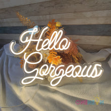 Load image into Gallery viewer, Hello Gorgeous Neon Sign