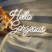 Load image into Gallery viewer, Hello Gorgeous Neon Sign