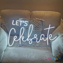 Load image into Gallery viewer, Let's Celebrate Neon Sign