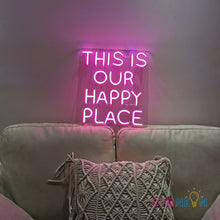 Load image into Gallery viewer, This is Our Happy Place Neon Sign