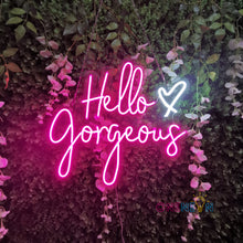 Load image into Gallery viewer, Hello Gorgeous Neon Sign