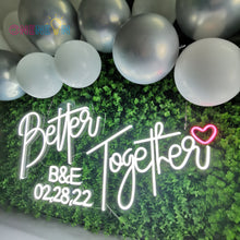 Load image into Gallery viewer, Better Together Neon Sign