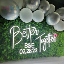 Load image into Gallery viewer, Better Together Neon Sign