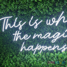 Load image into Gallery viewer, This Is Where The Magic Happens Neon Sign