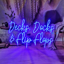 Load image into Gallery viewer, Decks,Docks & Flip Flops Neon Sign