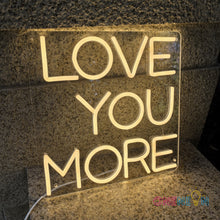 Load image into Gallery viewer, Love You More Neon Sign