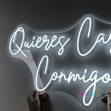 Load image into Gallery viewer, Quieres Casarte Conmigo Neon Sign