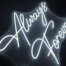 Load image into Gallery viewer, Always and Forever Neon Sign