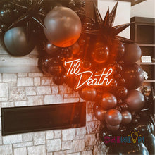 Load image into Gallery viewer, Til Death Neon Sign