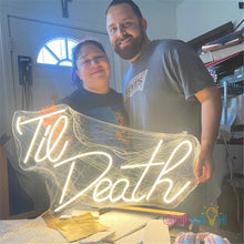 Load image into Gallery viewer, Til Death Neon Sign