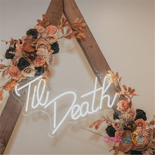 Load image into Gallery viewer, Til Death Neon Sign
