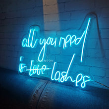 Load image into Gallery viewer, All you need is love lashes Neon Sign