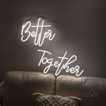Load image into Gallery viewer, Better Together Neon Sign
