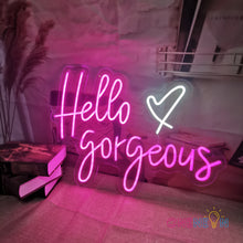 Load image into Gallery viewer, Hello Gorgeous Neon Sign
