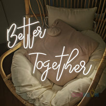 Load image into Gallery viewer, Better Together Neon Sign
