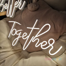 Load image into Gallery viewer, Better Together Neon Sign
