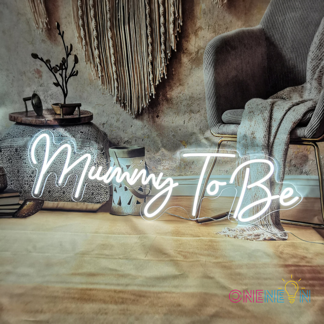Mummy To Be Neon Sign
