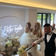 Load image into Gallery viewer, Better Together Wedding Neon Sign
